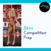 Bikini Competition – 12 Week Prep