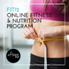 FIT12 – Online Fitness and Nutrition Program